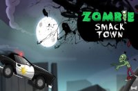   :    (Zombie smack town)