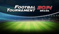   : Football tournament 2014 Brasil (  2014 )